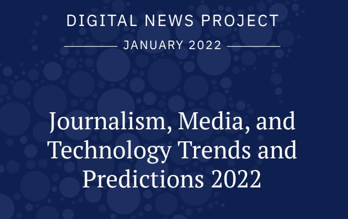 #47 NEWMAN REUTERS OXFORD - Trends and Predictions 2022 - Report